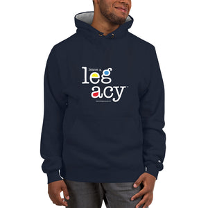 "Leave A Legacy" Champion Hoodie