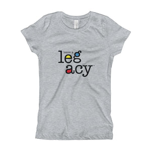 "Leave A Legacy" Girl's T-Shirt