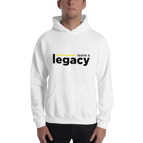 Leave A Legacy Hooded Sweatshirt