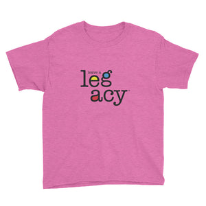 "Leave A Legacy" Youth Short Sleeve T-Shirt