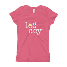 Load image into Gallery viewer, &quot;Leave A Legacy&quot;  Girl&#39;s T-Shirt
