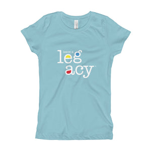 "Leave A Legacy"  Girl's T-Shirt
